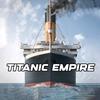 Titanic_Empire