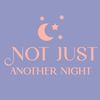 notjustanothernight