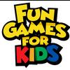 FUN GAMES FOR KIDS