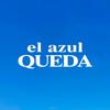 El Azul Queda