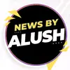 News by Alush