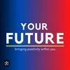 your future