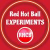 Red Hot Ball Experiments