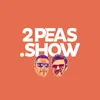 2peas.show