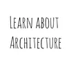 Learn About Architecture