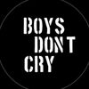 BOYS DON'T CRY