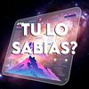 TU LO SABIAS