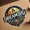 DreamBigDailyTips