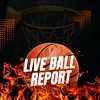 Live Ball Report