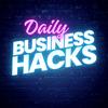 Daily Business Hacks