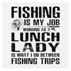 fishinglunchlady