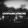loopsandlaunches