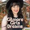 gilmoregirlsdreams