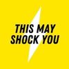thismayshockyou