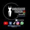 Ambassador Fashion Soweto