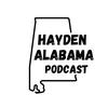 Hayden Alabama Podcast