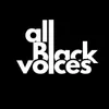 ALL BLACK VOICES