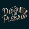 Diego Y Su Plebada