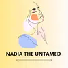 the.untamed.nadia2