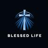 Blessed Life