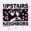 Upstairs Neighbors