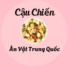 Cậu Chiên - Đồ ăn vặt TQ