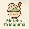 matcha_ya_momma