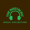 The Nostalgic music collection