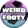 Weird Footy