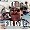 Do it for Dale