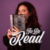 To Be Read Podcast
