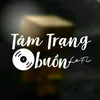 Tâm Trạng Buồn Lofi
