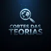 Cortes das Teorias