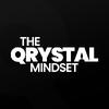 The Qrystal Mindset