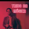 TRIBO DA MÚSICA