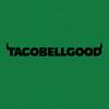 tacobellgood