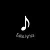 esko..lyrics