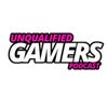 Unqualified Gamers Podcast