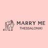 Marry Me Thessaloniki