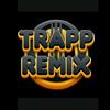 Trapp Remix