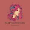 ayahcollectionz
