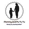 Mommy and Pu Tu Tu