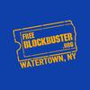 FreeBlockbuster Watertown, NY