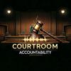 Courtroom Accountability