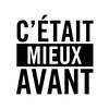 cetaitmieuavant