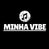 ❤️‍🔥Minha Vibe