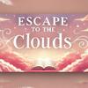 escapetotheclouds