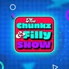 The Chunkz and Filly Show