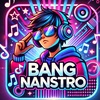 Bang nanstro