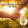 Islam famille épanouie